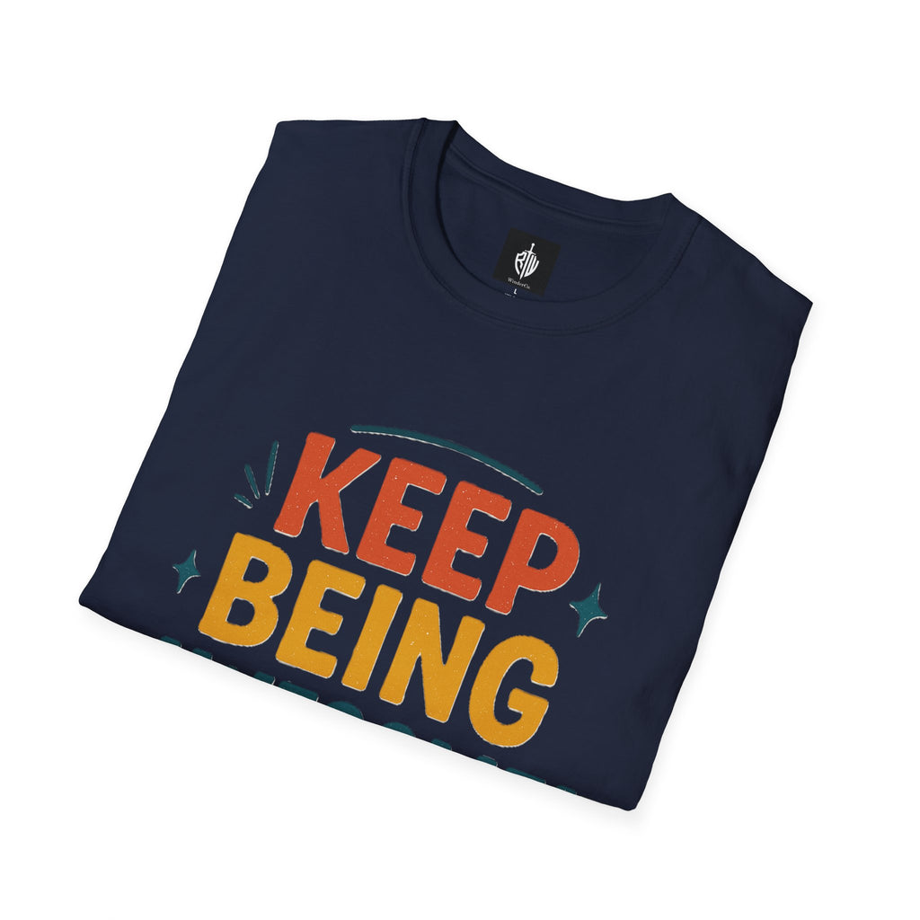 Keep Being Awesome Tee