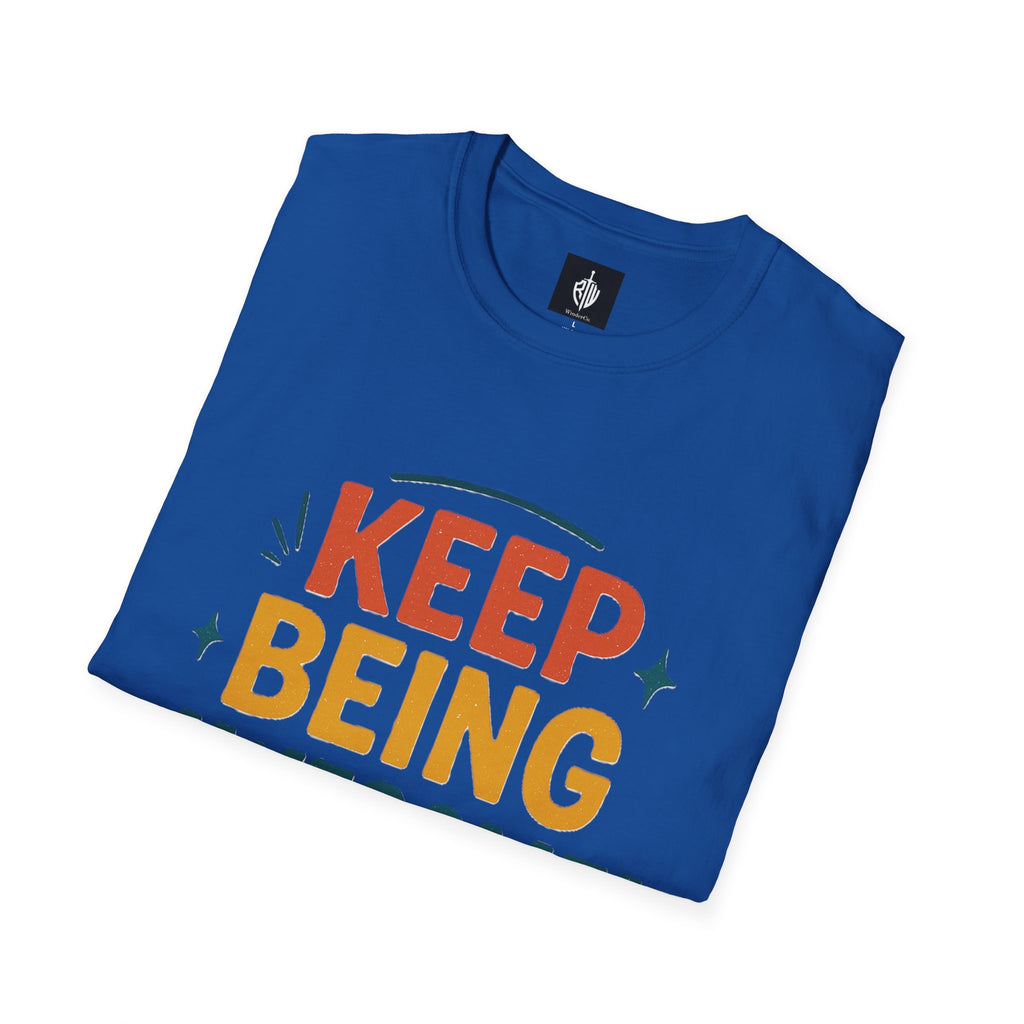 Keep Being Awesome Tee