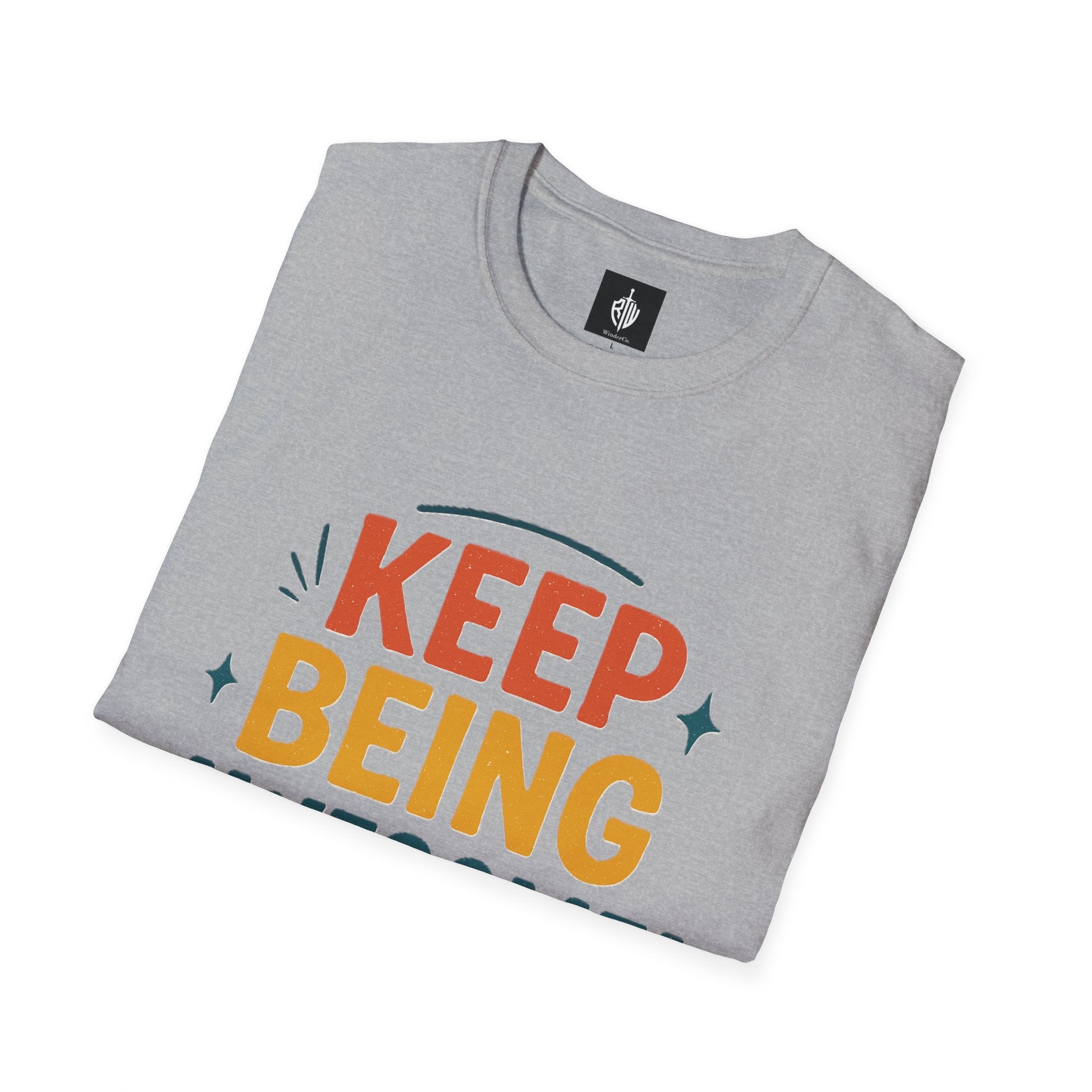 Keep Being Awesome Tee