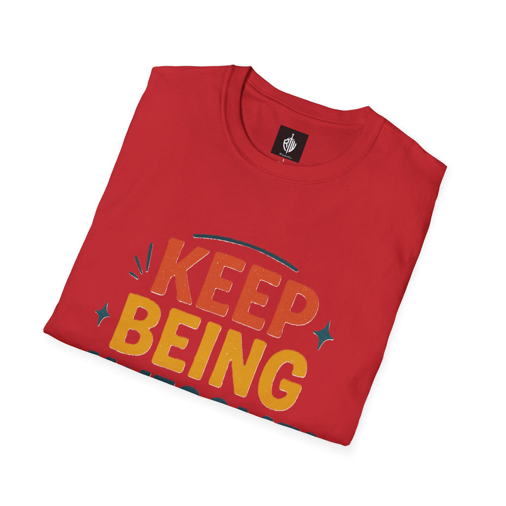 Keep Being Awesome Tee