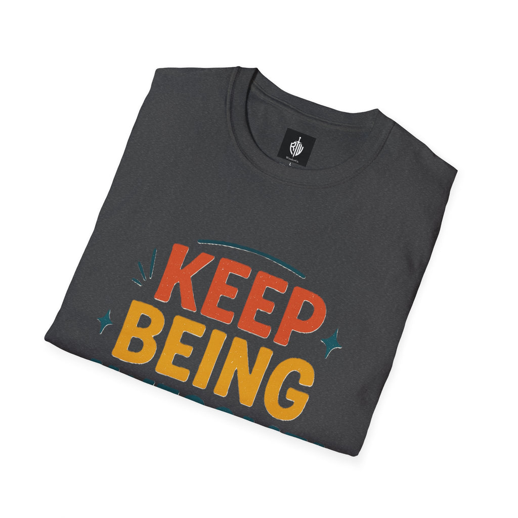 Keep Being Awesome Tee