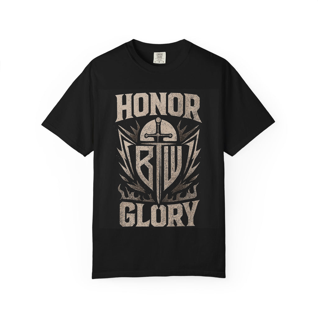 Honor and Glory Unisex Garment-Dyed T-Shirt | Ideal Gift for Warriors, Adventure Lovers, Casual Wear, Collectible Tee